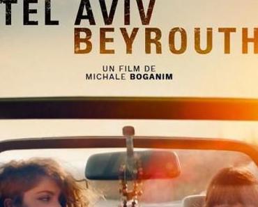 Tel Aviv - Beyrouth (2023) de Michale Boganim