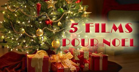 TOP 5 films pour Noël myscreens blog cinema