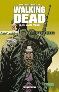 Walking Dead – tome 16 – Un Vaste Monde