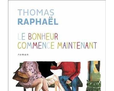 Le bonheur commence maintenant