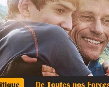 De Toutes nos Forces [Critique]