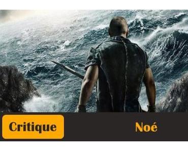Noé [Critique]