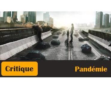 Pandémie [Critique]