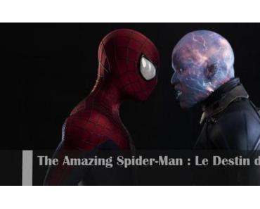 The Amazing Spider-Man : Le Destin d’un Héros [Critique]