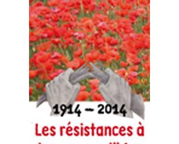 Du 21 septembre au 2 octobre, Quinzaine de la non-violence – 1914-2014 Les résistances à la guerre, d’hier à aujourd’hui