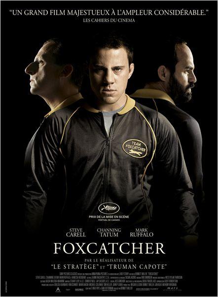 Foxcatcher - Le ciné d'Alain