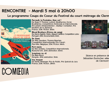 Mardi 5 mai, le Festival du court métrage de Clermont Ferrand s’invite au Comoedia !