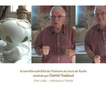 Jeudi 11 juin  au cinéma Le Zola, « La terrible subtilité de l’histoire du bout de ficelle, éclairée par Daniel Nadau » en présence de la réalisatrice