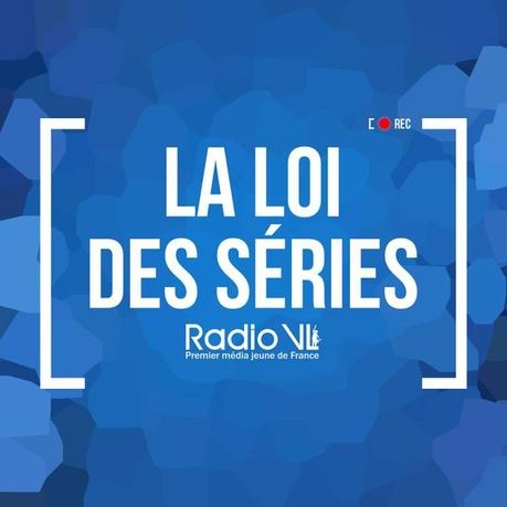 LA LOI DES SÉRIES : Coup de projecteur (Actus)