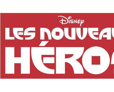 [Concours] Les Nouveaux Héros #DisneySocialClub