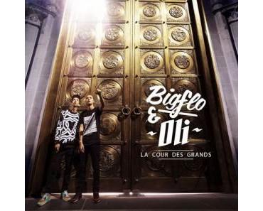 La Cour des Grands – Bigflo & Oli