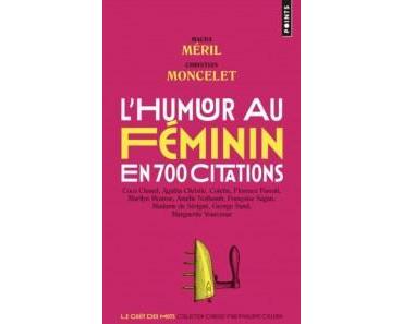 L’Humour au féminin en 700 citations – Macha Méryl et Christian Moncelet