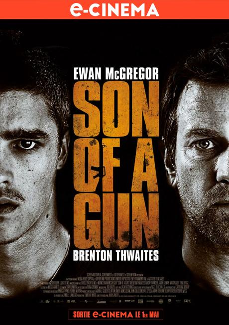 [CONCOURS] : Tentez de gagner un DVD du film Son of A Gun !