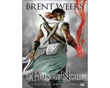 Le prisme noir – Brent Weeks