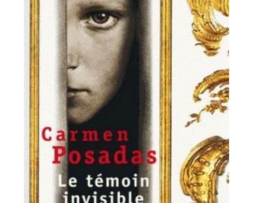 Le Témoin Invisible – Carmen Posadas