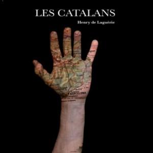 Les Catalans – Henry de Laguérie