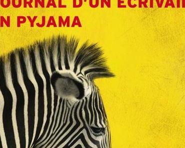 Journal d’un écrivain en pyjama