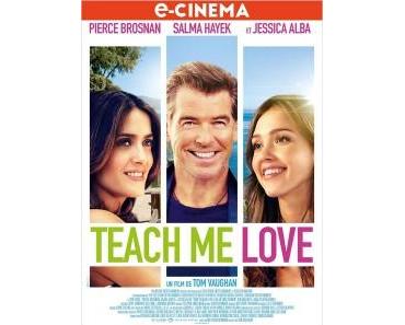 [e-cinéma] Teach me love