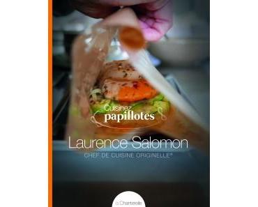 Cuisinez papillotes par Laurence Salomon
