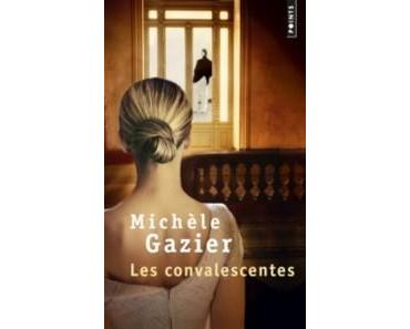 Les convalescentes – Michèle Gazier