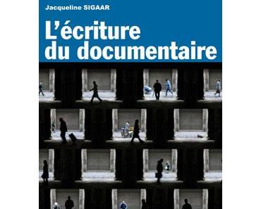 L’écriture du documentaire par Jacqueline Sigaar