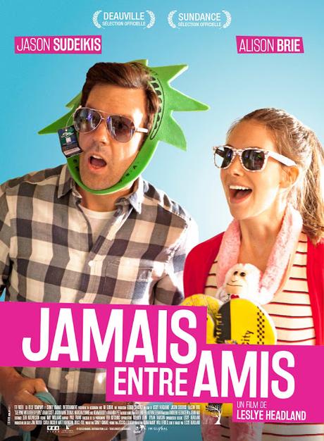 [CRITIQUE] : Jamais entre Amis