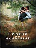 L'odeur de la mandarine (2015) de Gilles Legrand