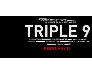 [Prochainement] – Un Red-Band Trailer ultra-violent pour le nouveau John Hilcoat : « Triple 9 »