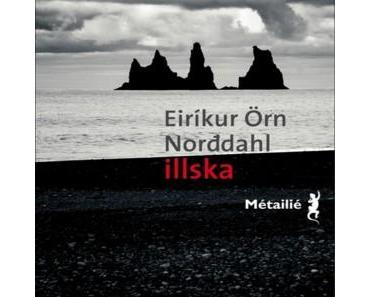 Illska – Eirikur Örn Norddahl
