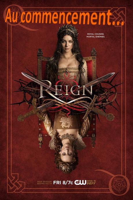 Au commencement… (Séries) Reign 3×01