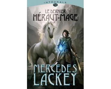 Le dernier Héraut-Mage (Intégrale) – Mercedes Lackey