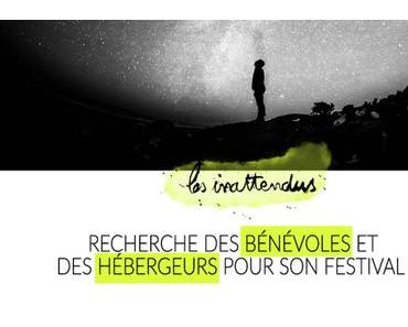 « Les Inattendus » recherche des bénévoles et des hébergeurs pour son Festival