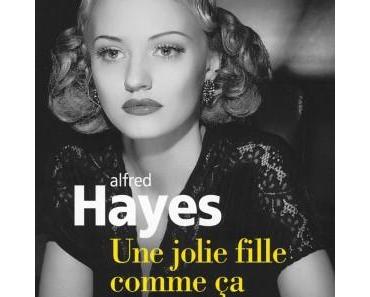 Critique – Une jolie fille comme ça – Alfred Hayes