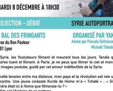 Mardi 8 décembre,  Projection – Débat « Syrie Autoportrait » au Bal des Fringants