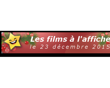 Le 23 décembre 2015 au cinéma