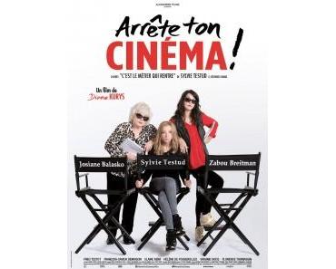 Arrête ton cinéma !