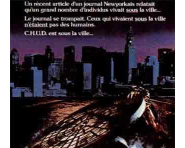 C.H.U.D. (Cannibalistic Humanoid Underground Dwellers)