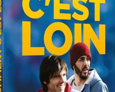 [Concours] Comment c’est loin, trois DVD à gagner !