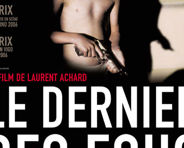Le Dernier des Fous (Comment gâcher un film en 10 leçons)