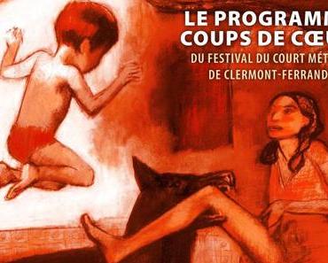 Mardi 3 mai, au Comoedia, Programme coups de cœur du Festival de Clermont-Ferrand  2016