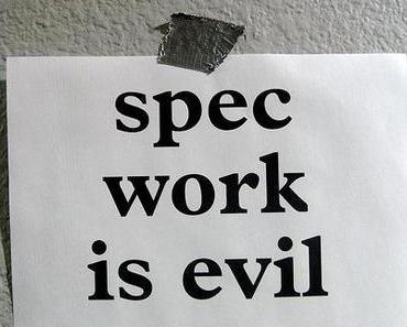 De l’intérêt d’écrire « on spec »