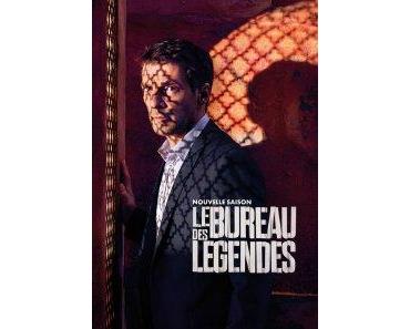 LE BUREAU DES LÉGENDES (Critique Saison 2) Les pulsations du monde