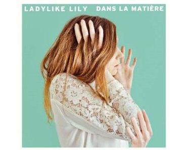 Ladylike Lily : Un nouvel EP le 27 mai 2016 !