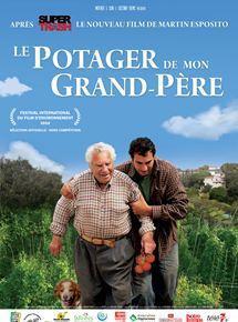 Le potager de mon grand père, un joli documentaire émouvant et un hymne à la nature.