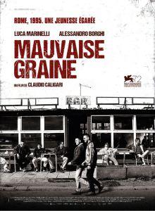 MAUVAISE GRAINE (Critique)