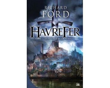 Critique – Havrefer – Tome 1 : Le Héraut de la Tempête – Richard Ford