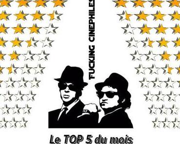 FUCKING TOP 5 ciné du mois - Mai 2016