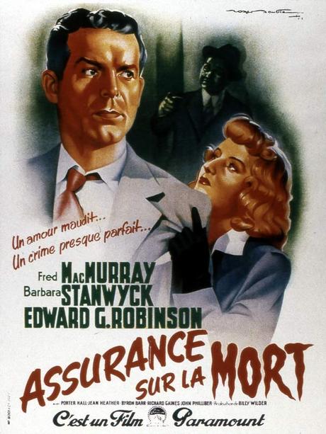Assurance sur la mort (1944) de Billy Wilder Assurance sur la mort (1944) de Billy Wilder