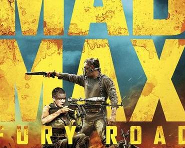 Mad Max : Fury Road (Le convoi est en route)