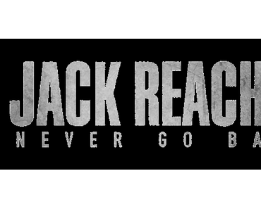 Bande annonce VF et VOST pour Jack Reacher : Never Go Back !